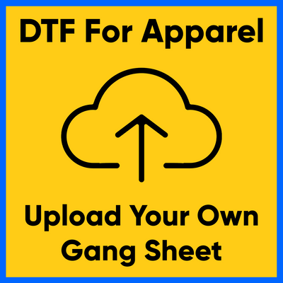 Upload Your Own DTF Gang Sheet for Apparel